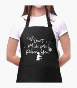 Dont Make Me Poison You apron with two pockets